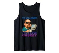 Not A Goatee It's A Love Gasket Funny Nerd Canotta