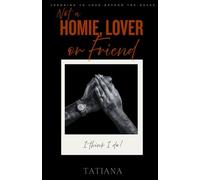 Not A Homie, Lover Or Friend