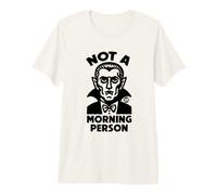 Not A Morning Person Dracula Maglietta Premium