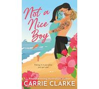 Not a Nice Boy: Faking it in paradise just got real