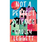 Not a Perfect Science: A Novel