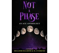 Not a Phase: An Ace Anthology