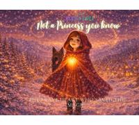Not a Princess you Know - the Brave heart who saved the Magic