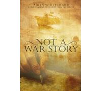 Not A War Story