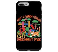 NOT A YARN STASH THIS IS A CAT ENRICHMENT PARK Custodia per iPhone 7 Plus/8 Plus