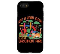 NOT A YARN STASH THIS IS A CAT ENRICHMENT PARK Custodia per iPhone SE (2020) / 7/8