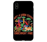 NOT A YARN STASH THIS IS A CAT ENRICHMENT PARK Custodia per iPhone XS Max