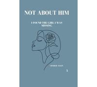 Not about him: I found the girl I was missing