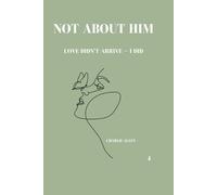 Not about him: Love didn´t arrive - I did.