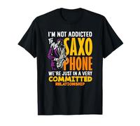 Not Addicted To My Saxophonist Funny Sax Maglietta