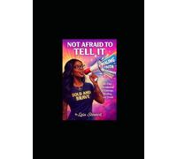 Not Afraid To Tell It: 30- Day devotional of Courage, Healing, and Truth