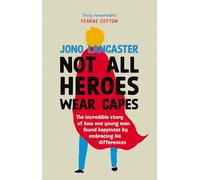 Jono Lancaster Not All Heroes Wear Capes (Copertina rigida)