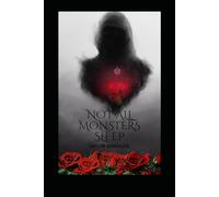 Not All Monsters Sleep