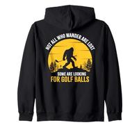 Not all Wanderers Are Lost Golf Ball Golf Club Bigfoot Felpa con Cappuccio