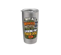Not All Who Wander Are Lost Some Are Looking For Their Disc Bicchiere termico in acciaio inox doppia parete