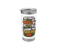 Not All Who Wander Are Lost Some Are Looking For Their Disc Bicchiere termico in acciaio inox doppia parete