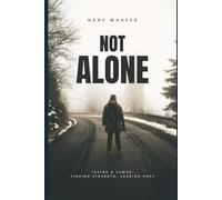 Not Alone: Facing a Tumor - Finding Strength, Sharing Hope