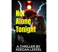 Not Alone Tonight