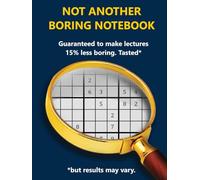 NOT ANOTHER BORING NOTEBOOK - NOTEBOOK + MEDIUM SUDOKU