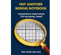 NOT ANOTHER BORING NOTEBOOK - NOTEBOOK + MEDIUM SUDOKU