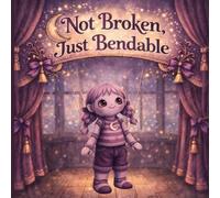 Not broken, Just Bendable