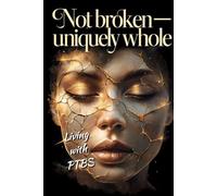 Not broken - uniquely whole | Living with PTBS: Liniertes Notizbuch für Inspiration & Selbstreflexion | Mental Health Heroes Edition: Ein ... und kreative Momente - 120 Seiten, liniert