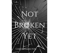 Not Broken Yet