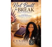 Not Built to Break: Making it Through Brokeness