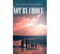 Not By Choice: Voices No Longer Silenced