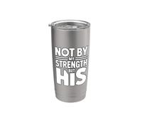 Not By My Strength But His Bicchiere termico in acciaio inox doppia parete