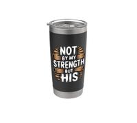 Not By My Strength But His Bicchiere termico in acciaio inox doppia parete