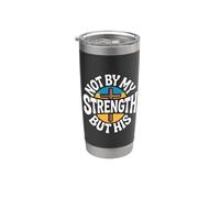 Not By My Strength But His Bicchiere termico in acciaio inox doppia parete