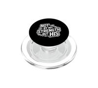 Not By My Strength But His PopSockets PopGrip per MagSafe