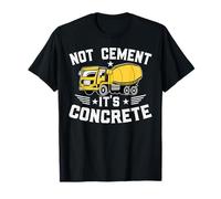 Not Cement It's Concrete for a Construction Truck Driver Maglietta
