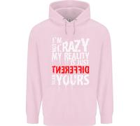 Not Crazy My Reality Is Diverso Bambini Felpa con Cappuccio