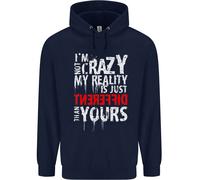 Not Crazy My Reality Is Diverso Bambini Felpa con Cappuccio