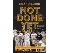 Not Done Yet: The Magical Run of the College Team That Lost Its School