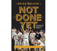 Not Done Yet: The Magical Run of the College Team That Lost Its School
