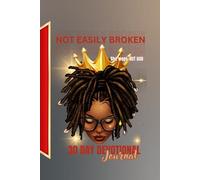 Not Easily Broken: 30 Day Devotional Journal