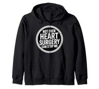 Not Even Heart Surgery Can Stop Me Cardiac Survivor - Felpa con Cappuccio
