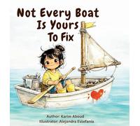 Not Every Boat Is Yours To Fix