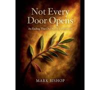 Not Every Door Opens: An Ending That Did Not Ask Permission