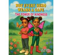 Not Every Hero Wears a Cape: The Power of Kindness