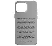 Not Every One That Saith LORD, LORD Shall... Matthew 7:21-23 Custodia per iPhone 16 Pro Max