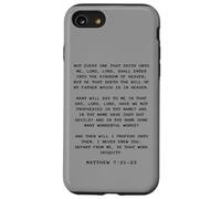 Not Every One That Saith LORD, LORD Shall... Matthew 7:21-23 Custodia per iPhone SE (2020) / 7/8