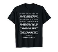 Not Every One That Saith Lord, Lord Shall... Matthew 7:21-23 Maglietta