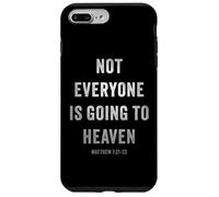 Not Everyone is Going to Heaven - Christian Gospel Warning Custodia per iPhone 7 Plus/8 Plus