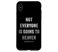 Not Everyone is Going to Heaven - Christian Gospel Warning Custodia per iPhone XS Max