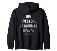 Not Everyone is Going to Heaven - Christian Gospel Warning Felpa con Cappuccio