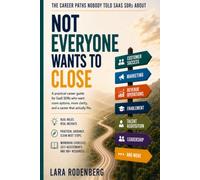 Not Everyone Wants to Close: A practical career guide for Saas SDRs who want more options, more clarity, and a career that actually fits.